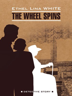 cover image of Колесо крутится. Леди исчезает / the Wheel Spins. the Lady Vanishe